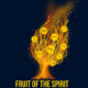 BEAR FRUIT OF THE SPIRIT OF CHRIST